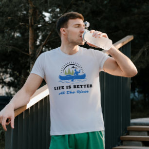 Life is Better on the River T-Shirt