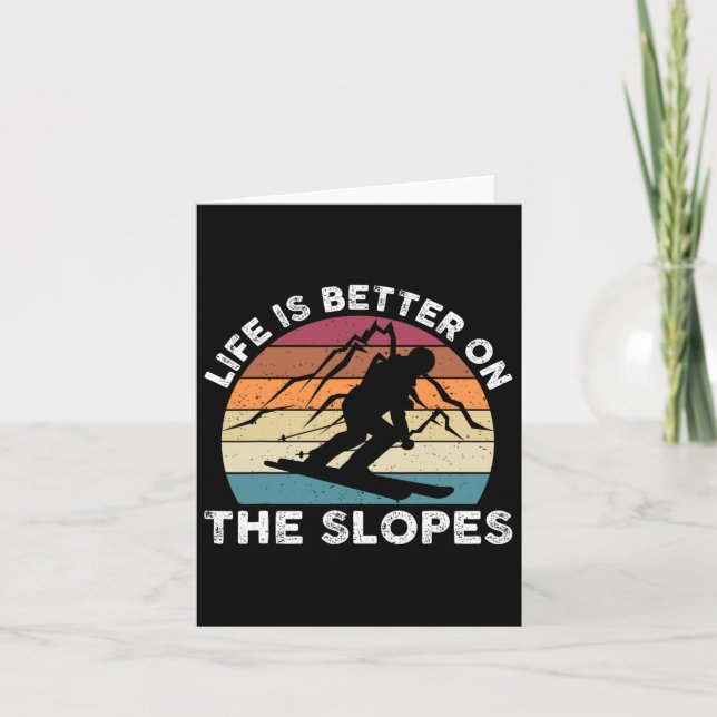 Life Is Better On The Slopes Funny Winter Sports S Card (Front)