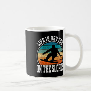 Life Is Better On The Slopes - Snowboarding Coffee Mug