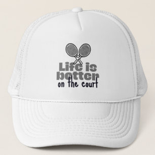 Life is better on the tennis court trucker hat