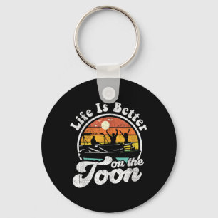 Life Is Better On The Toon Funny ntoon Boat Key Ring