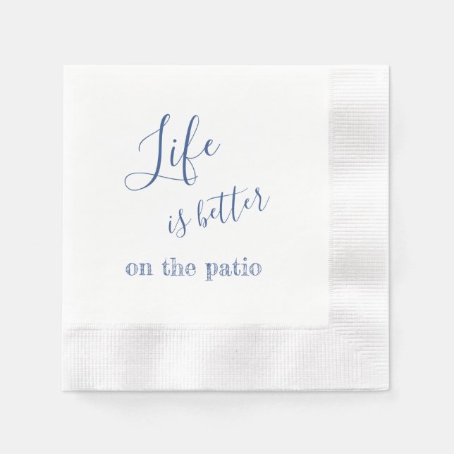 Life Is Better Patio Quote Blue & White Coined Napkin (Front)