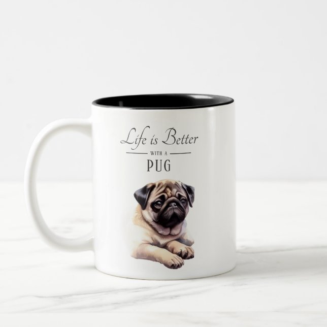 Life is Better Pug Two-Tone Coffee Mug (Left)