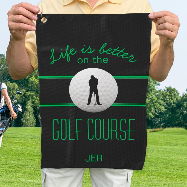 Life is Better Quote Golfer Monogram Black Green Golf Towel (Modern Golfer Pro Sports Monogrammed Black Green Golf Towel)