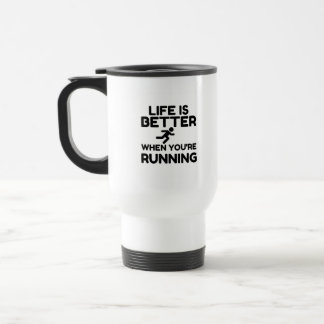 Life Is Better Running Travel Mug