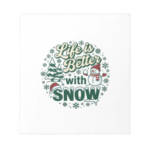 Life Is Better Snow Christmas Snowman Trees Snowfl Notepad