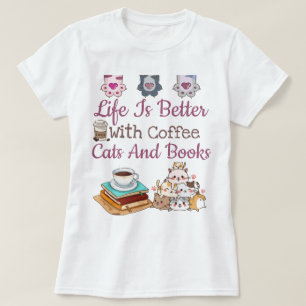 Life Is Better T-Shirt