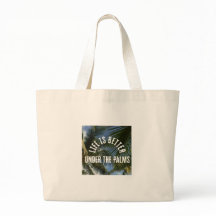 "Life is Better Under the Palms" Jumbo Tote