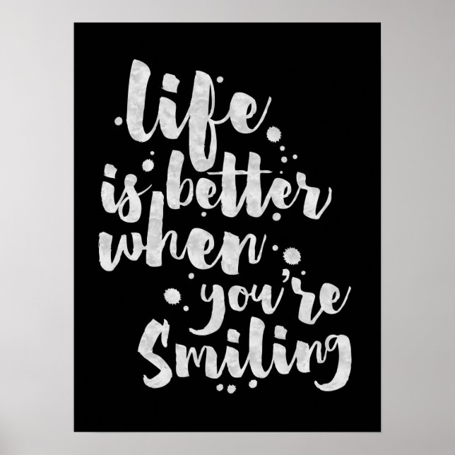 Life Is Better When Smiling - Inspirational Poster (Front)
