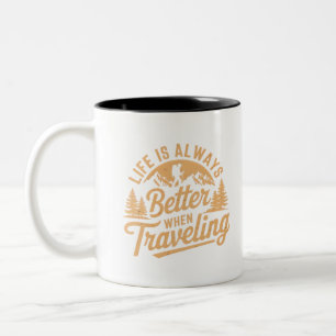 Life Is Better When Travelling Two-Tone Coffee Mug