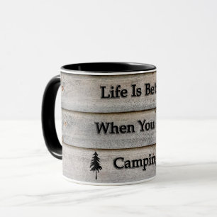 Life is better when you are camping mug