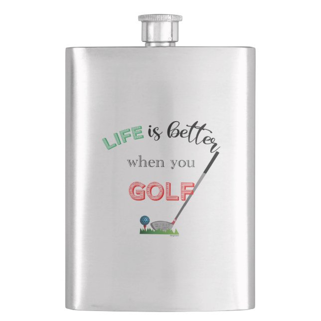 Life is better when you Golf, Cool Hip Flask (Front)