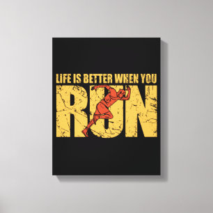 Life Is Better When You Run Canvas Print