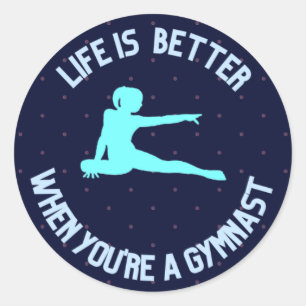 Life is better when you're a gymnast classic round sticker