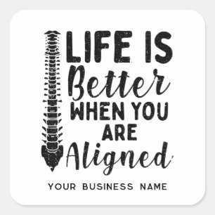 Life is Better When You're Aligned Chiropractor Square Sticker