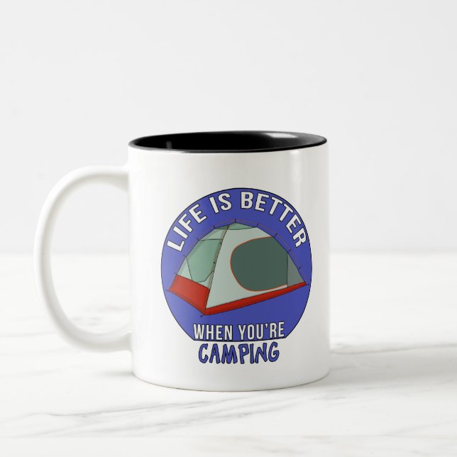 Life is Better When You're Camping Two-Tone Coffee Mug (Left)