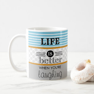 Life is Better when You're Laughing Monogram Coffee Mug