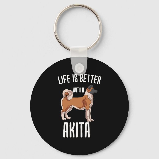 Life Is Better With A Akita Key Ring (Front)