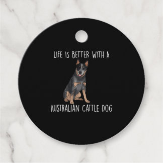Life Is Better With A Australian Cattle Dog Favour Tags