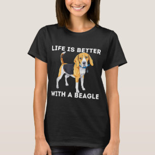 Life Is Better With A Beagle - Beagle Dog Lover Pe T-Shirt