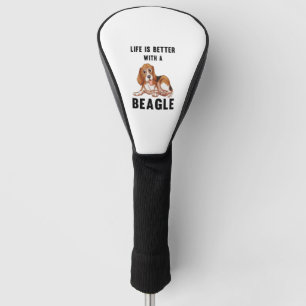 Life is better with a Beagle Golf Head Cover