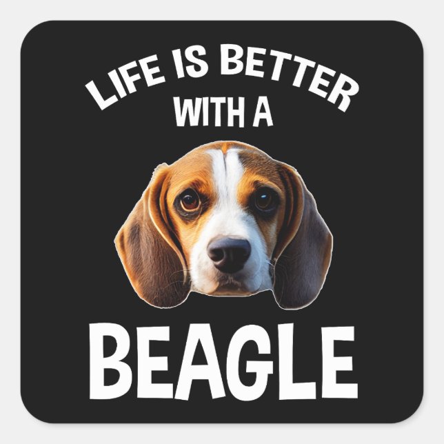 Life Is Better With A Beagle Square Sticker (Front)