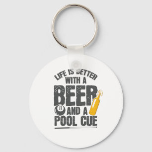 Life Is Better With a Beer and Pool Cue Billard Key Ring