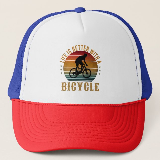 LIFE IS BETTER WITH A BICYCLE TRUCKER HAT (Front)