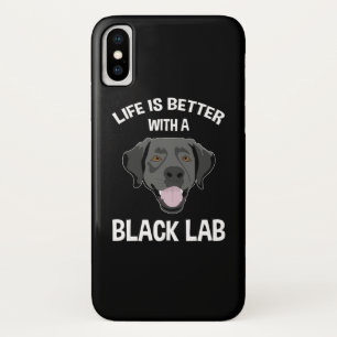 Life Is Better With A Black Lab iPhone X Case