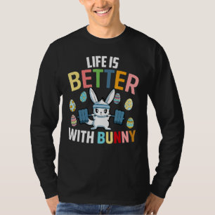 Life Is Better With A Bunny Easter Day Funny Rabbi T-Shirt