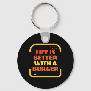 Life Is Better With A Burger Summer Bbq Grilling Key Ring