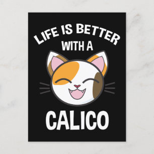 Life Is Better With A Calico Postcard