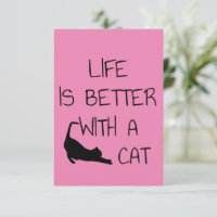 Life Is Better With A Cat - Cat Lovers