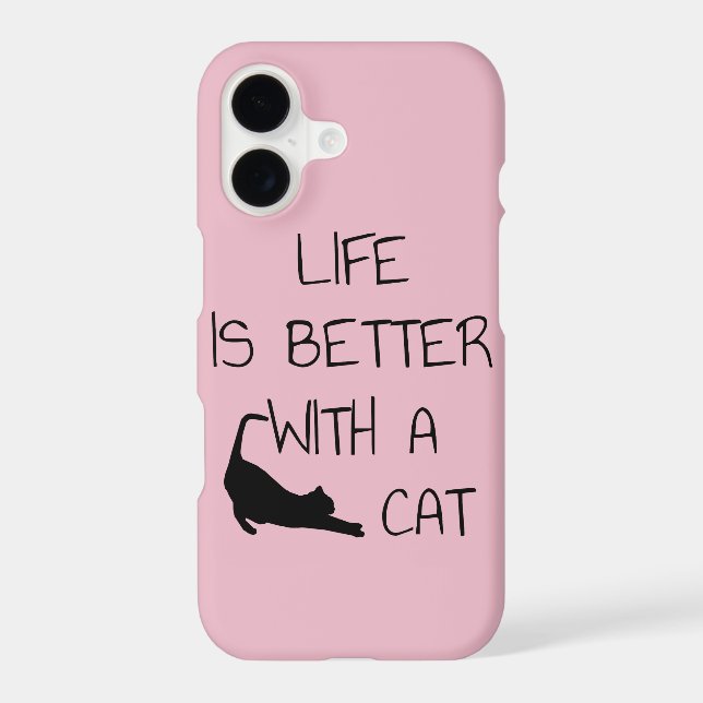 Life Is Better With A Cat - Cat Lovers    iPhone Case (Back)