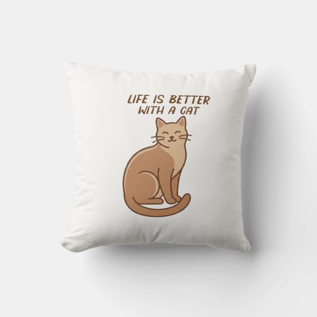 Life Is Better With a Cat – Cute Cat Lover Design Cushion (Front)