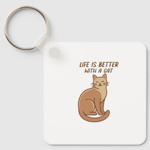 Life Is Better With a Cat – Cute Cat Lover Design Key Ring