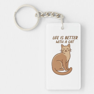 Life Is Better With a Cat – Cute Cat Lover Design Key Ring