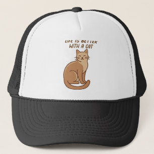Life Is Better With a Cat – Cute Cat Lover Design Trucker Hat