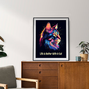 Life is better with a cat. Cute colourful cat Poster