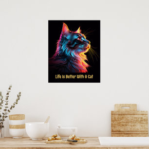 Life is better with a cat. Cute colourful cat Poster