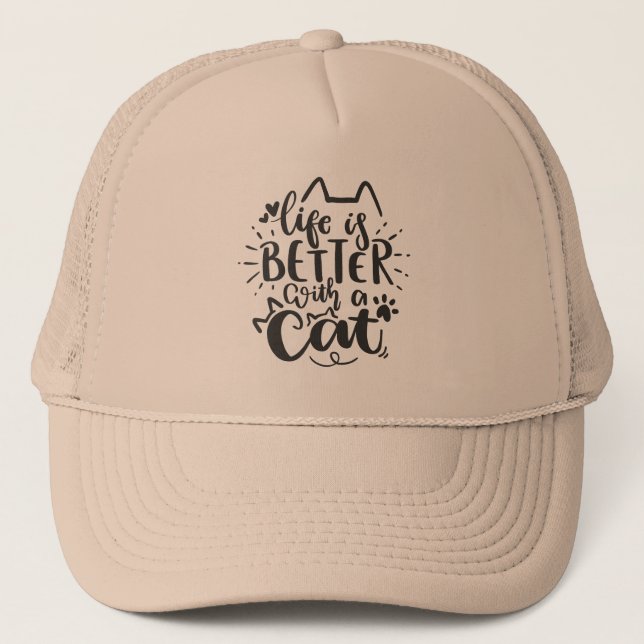 Life Is Better with a Cat –  Hand-Drawn Cat Quote Trucker Hat (Front)