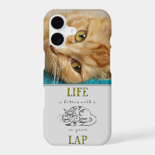 Life is Better with a Cat in your Lap custom photo