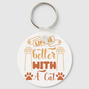 Life is Better with a Cat Key Ring