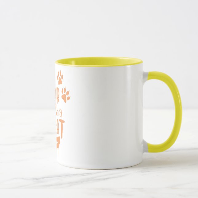 life is better with a cat mug (Right)