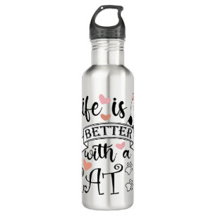 Life is Better With a Cat quote slogan 710 Ml Water Bottle