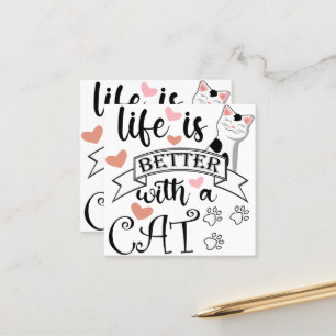 Life is Better With a Cat quote slogan Appointment Card