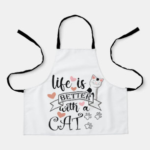 Life is Better With a Cat quote slogan Apron