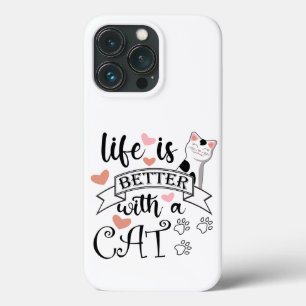 Life is Better With a Cat quote slogan iPhone 13 Pro Case