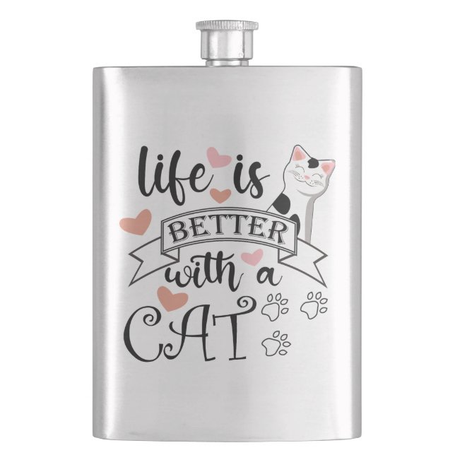 Life is Better With a Cat quote slogan Hip Flask (Front)
