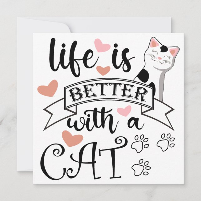 Life is Better With a Cat quote slogan Invitation (Front)